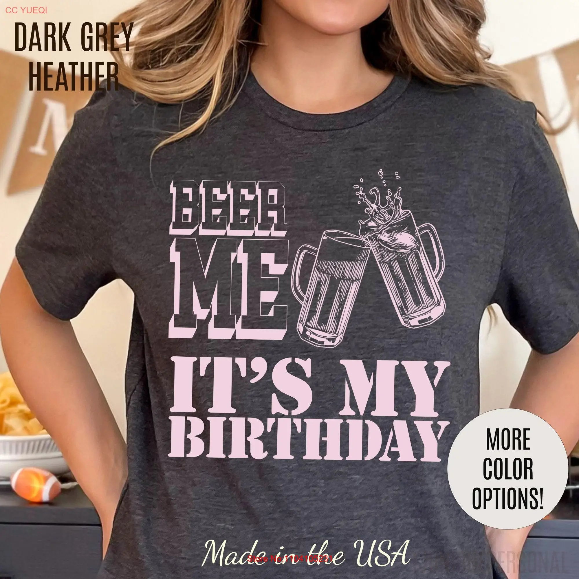 Beer Me It's My Birthday T Shirt Funny for Dad Daddy Dad's Best Lover 3 T1572 long or short sleeves