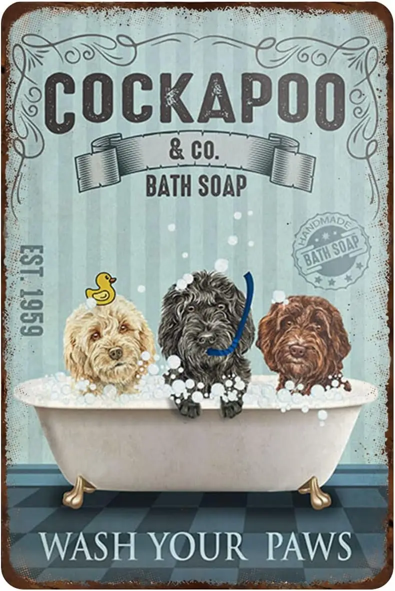 Cockapoo Dog Bath Soap Metal Tin Sign Wall Decor Retro Signs for Home Kitchen Café Gifts 12x8 inch