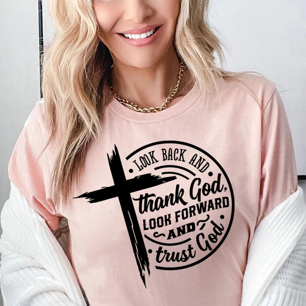 Look Back and Thank God Trust God Letter Printing TShirts Christian Cross Bible Verse Christian Shirts Motivational Tee Harajuku