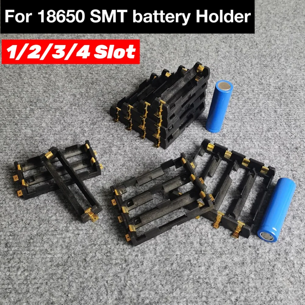 18650 SMT Battery Holder 18650 SMD Battery Box Storage Case Container Power Bank With Bronze Pins Rechargeable SMT 1X 2X 3X 4X