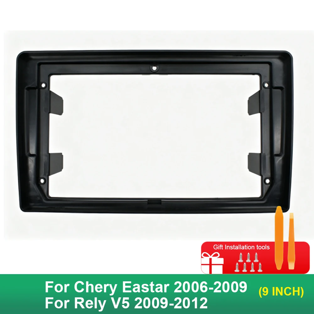 For Chery Eastar 2006-2009 For Rely V5 2009-2012 9 Inch Car Radio Fascia Frame Stereo Panel Dashboard Trim Optional Cable