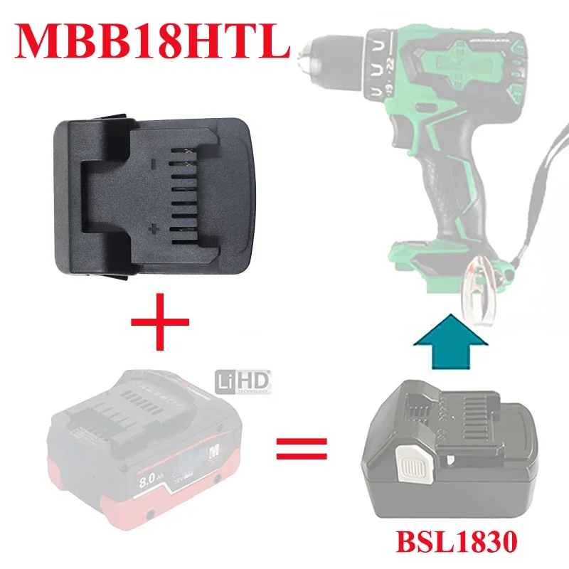 

MBB18HTL Adapter Converter for Metabo 18V LiHD Series Li-ion Batteries on For Hitachi for Hikoki 18V Lithium Electric Power Tool