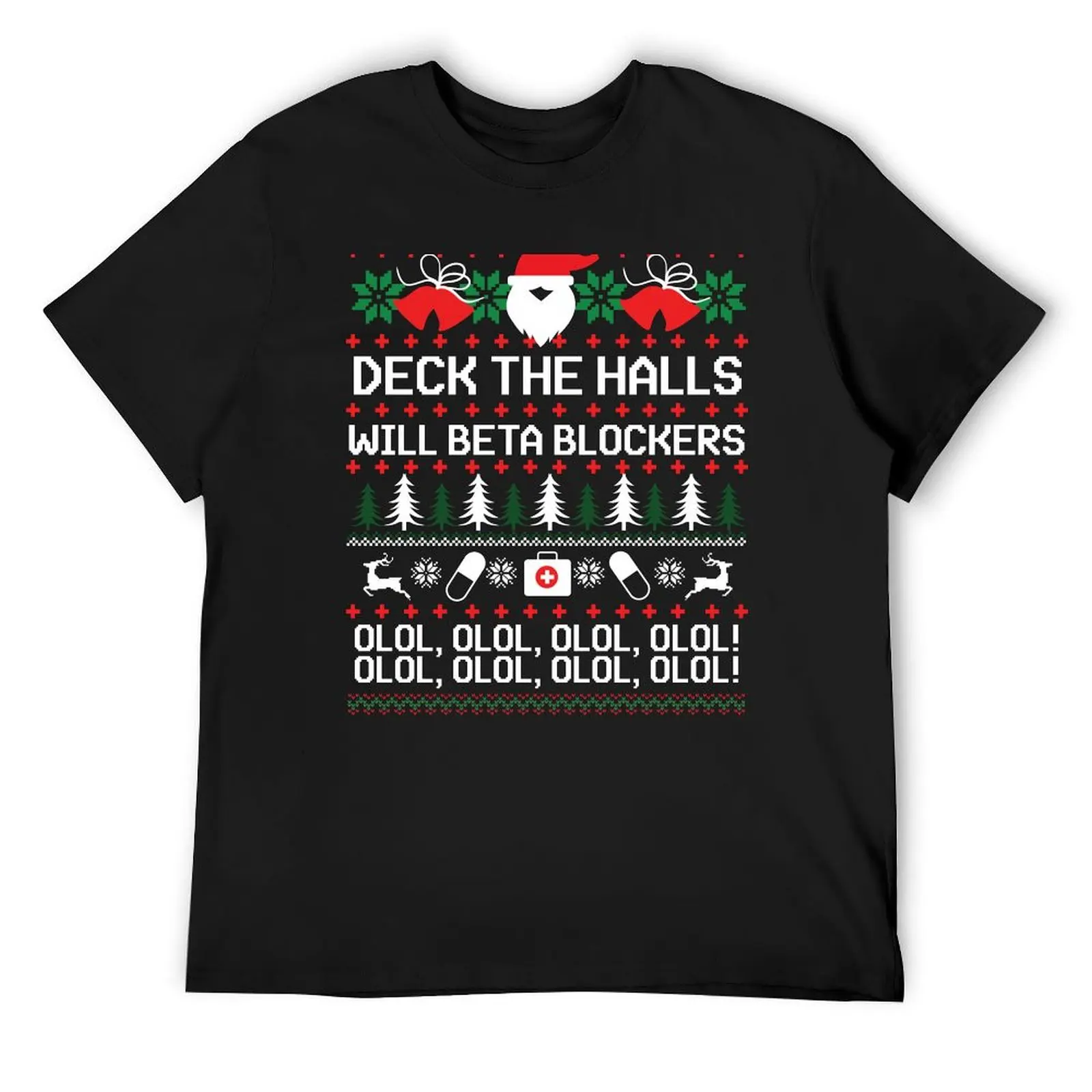 Deck The Halls With Beta Blockers Olol Olol Olol Christmas T-Shirt summer top anime men clothes