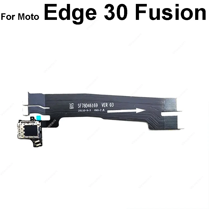 Mainboard Flex Cable For Motorola Edge 20 30 40 S Pro Lite Neo