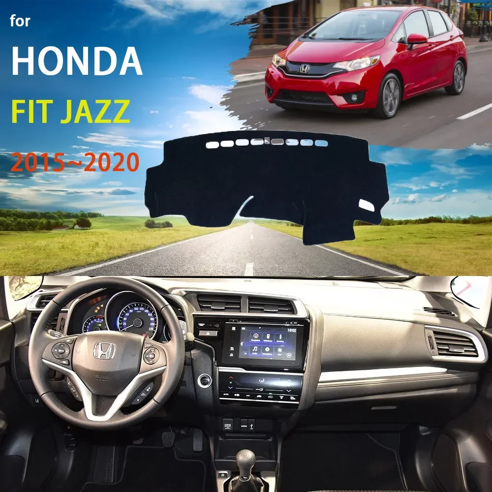 

For Honda Fit Jazz GP GP GK 3 4 5 6 7 2015 2016 2017 2018 2019 2020 Dashboard Mat Cover Sun Shade Carpet Version Car Accessories