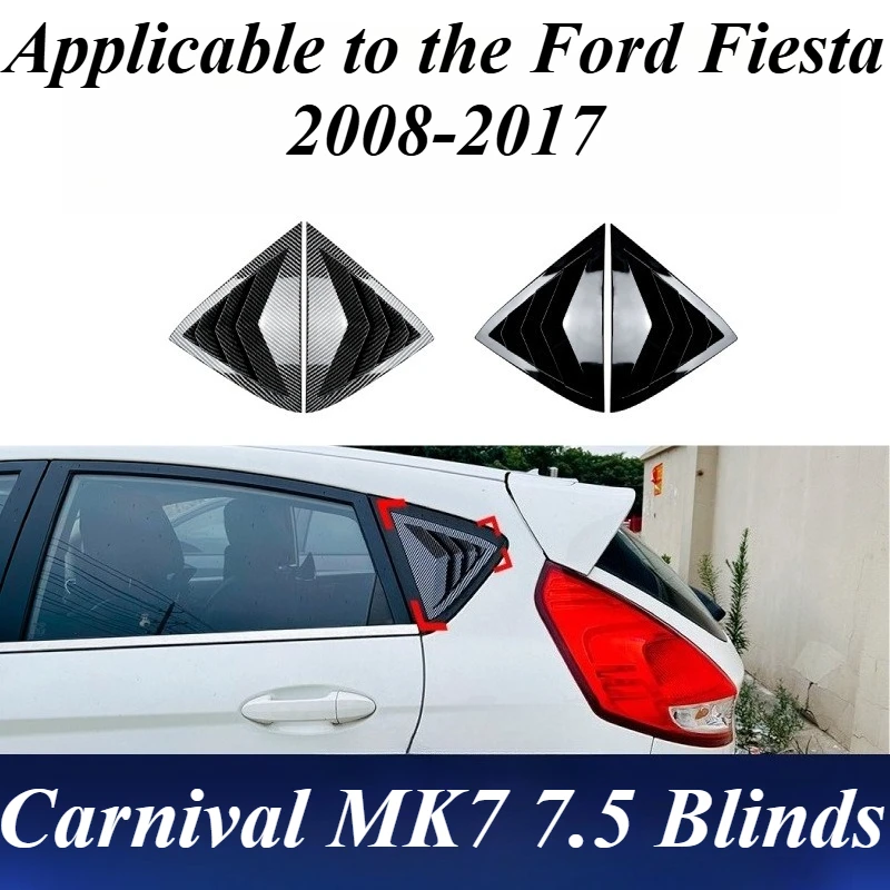 

For Ford Fiesta MK7 Mark 7.5 2008-2017 Triangle Quarter Window Louver Cover ABS Plastic Exterior Styling Auto Accessories Parts