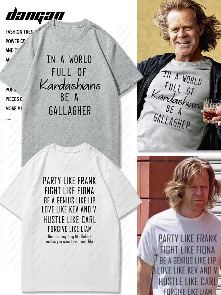 American Drama Shameless Frank Gallagher With Short-Sleeved Men's And Women's T-Shirt Clothes Summer American Casual T-Shirt