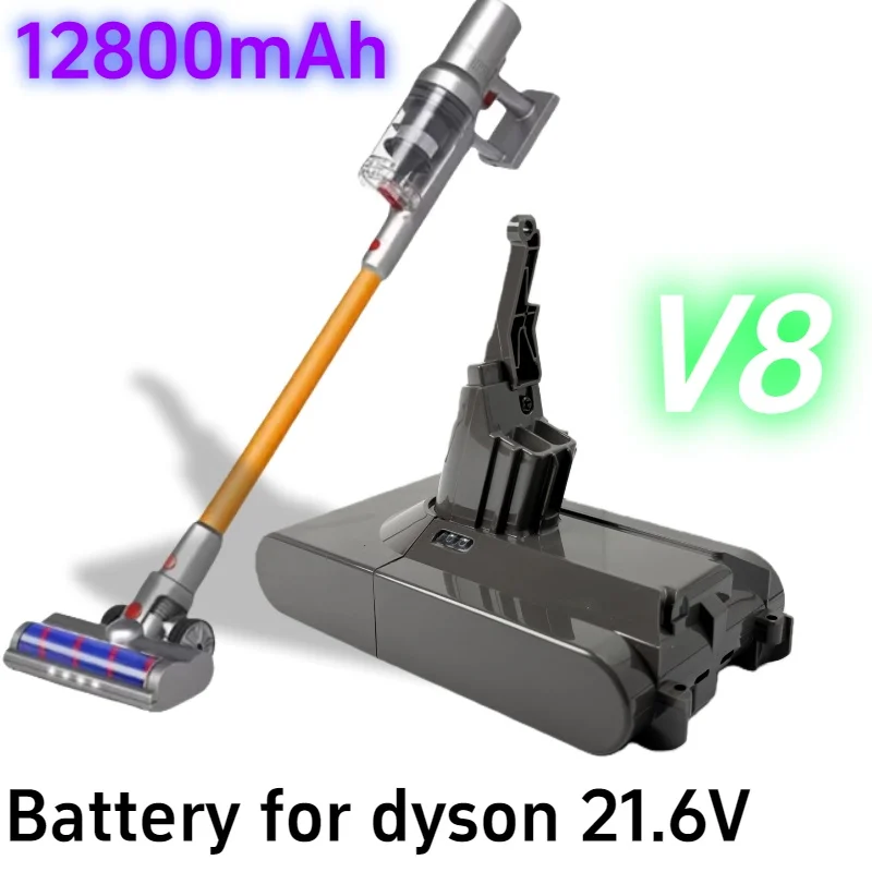 

21.6V 12800mAh Li-ion Battery for Dyson V6 V7 V8 SV09 SV10 SV11 DC58 DC59 DC62 Rechargeable Replacement Vacuum Battery