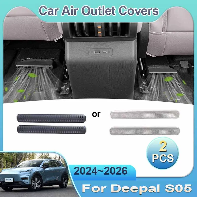 

For Changan Deepal S05 Accessories C857 2024~2026 Air Outlet Cover Rear Under Seat Conditioner Vent Anti-blocking Protective