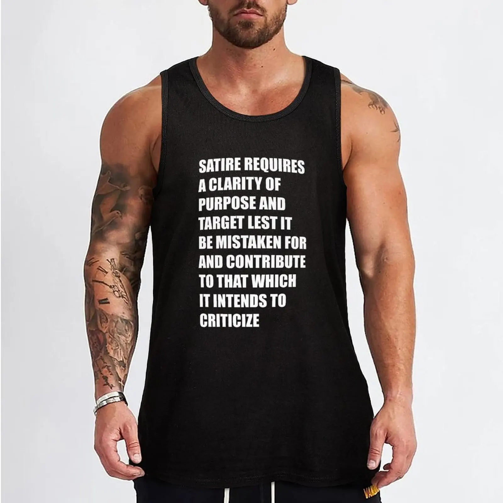 satire requires a clarity of purpose and target lest it be mistaken for and contribute to that which it intends to crit Tank Top