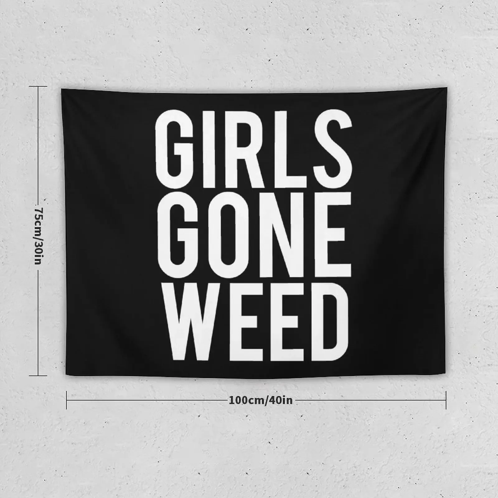 Girls Gone Weed- Legalize it- Weed - Mary Jane Tapestry Outdoor Decoration Room Decorator Tapestry