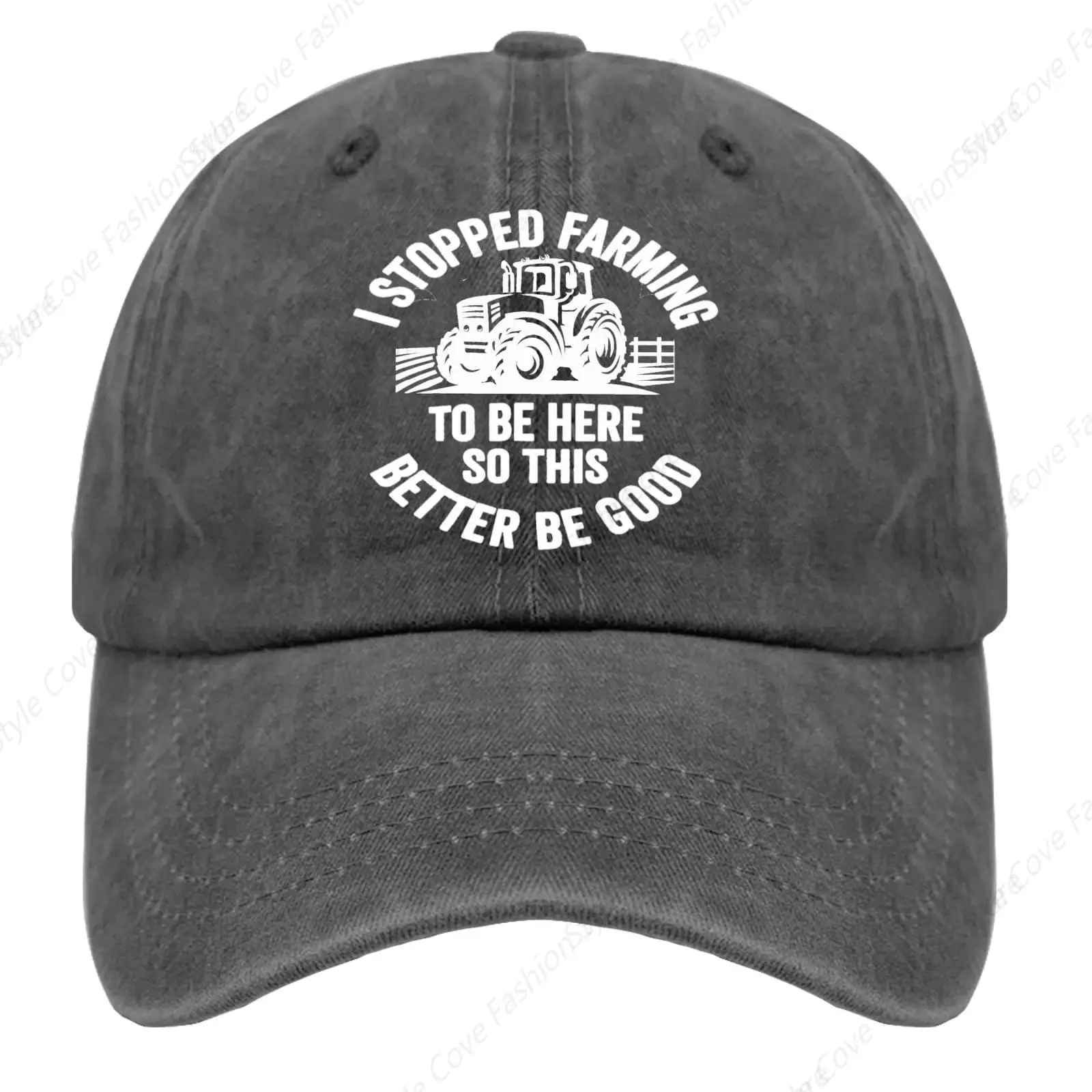 

I Stopped Farming To Be Here This Better Be Good Hat Pure Cotton Cap Fashion Adult Snapback Cap Men Women Four Seasons Hat