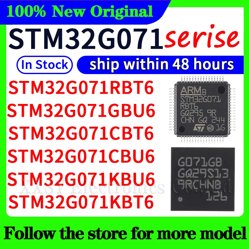 

STM32G071RBT6 STM32G071GBU6 STM32G071CBT6 STM32G071CBU6 STM32G071KBU6 STM32G071KBT6 STM32G071C8T6 High quality New