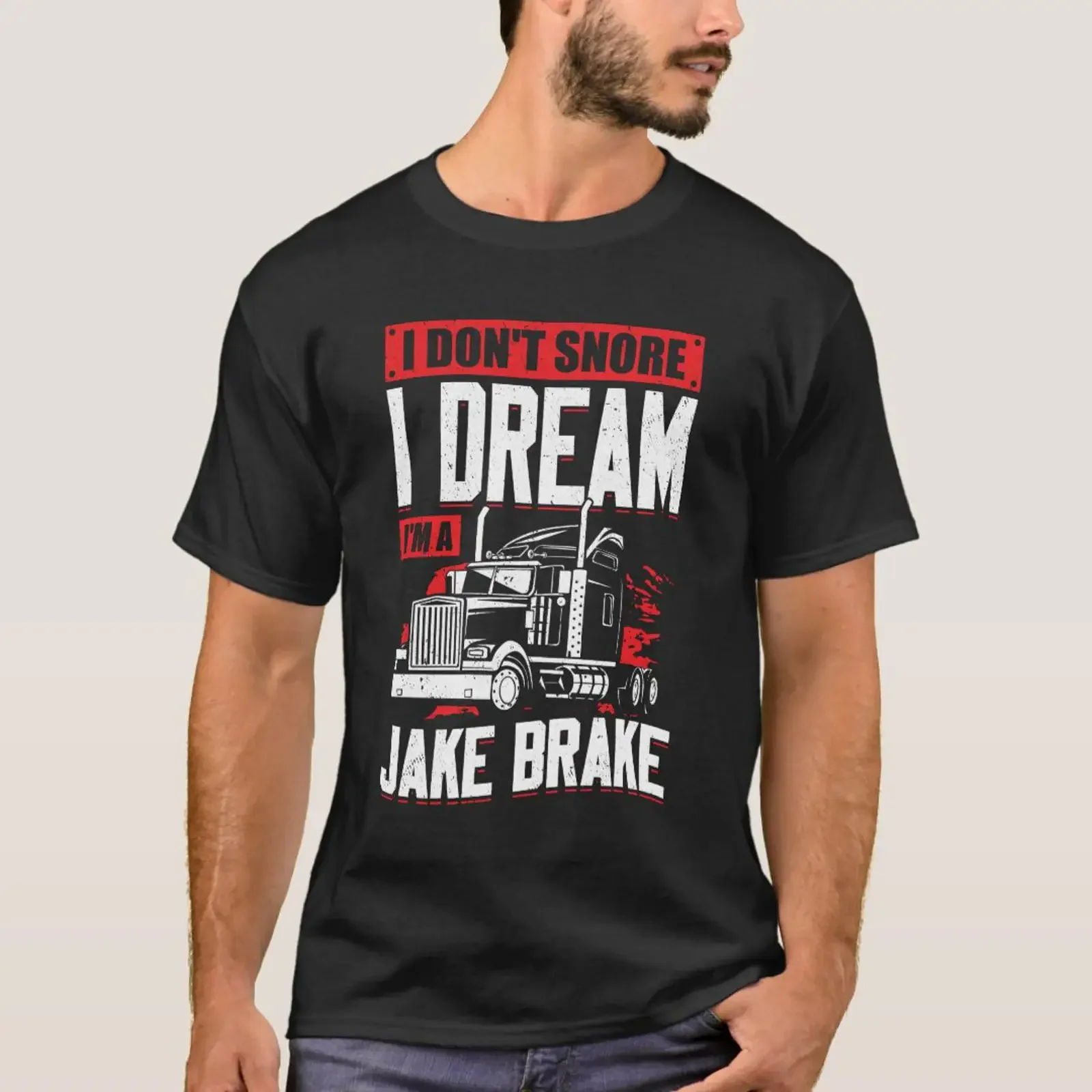 I Don't Snore Dream I'm A Jake Brake T Shirt vintage Washed Stretched Stylish homme Slightly Versatile graphic Comfortable Soft