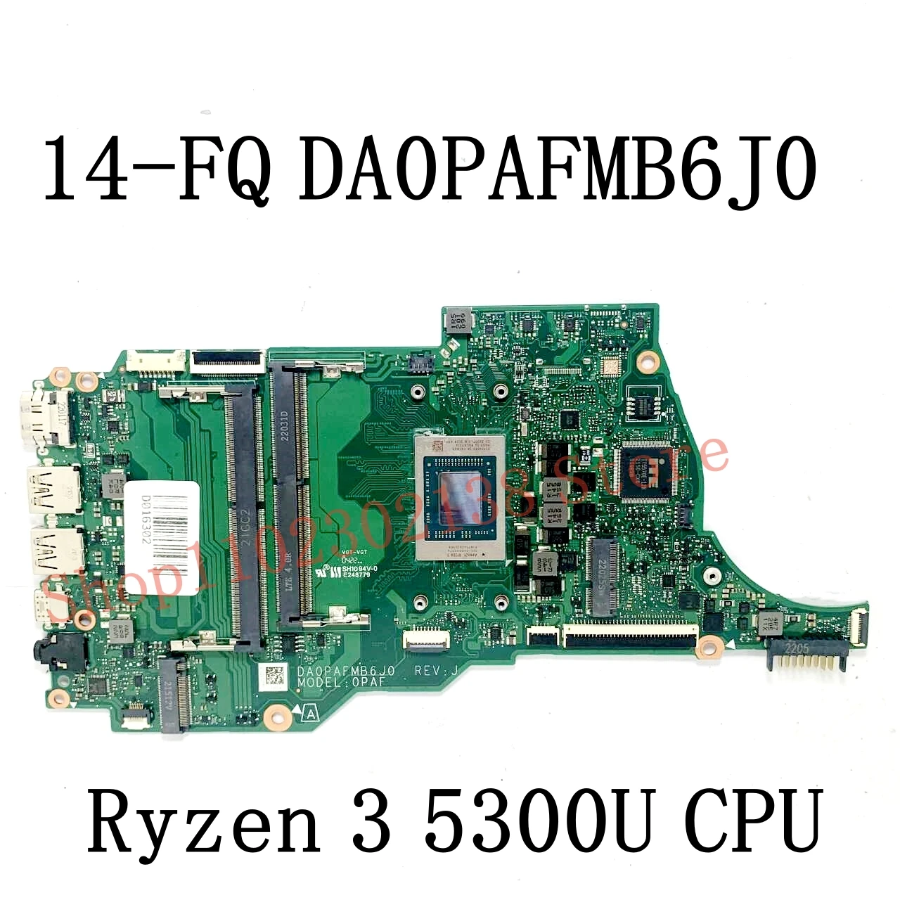 Mainboard M43257-601 M43257-001 With R3 5300U / R5 5500U CPU For HP 14-FQ 14Z-FQ 14S-FQ Laptop Motherboard DA0PAFMB6J0 100% Test