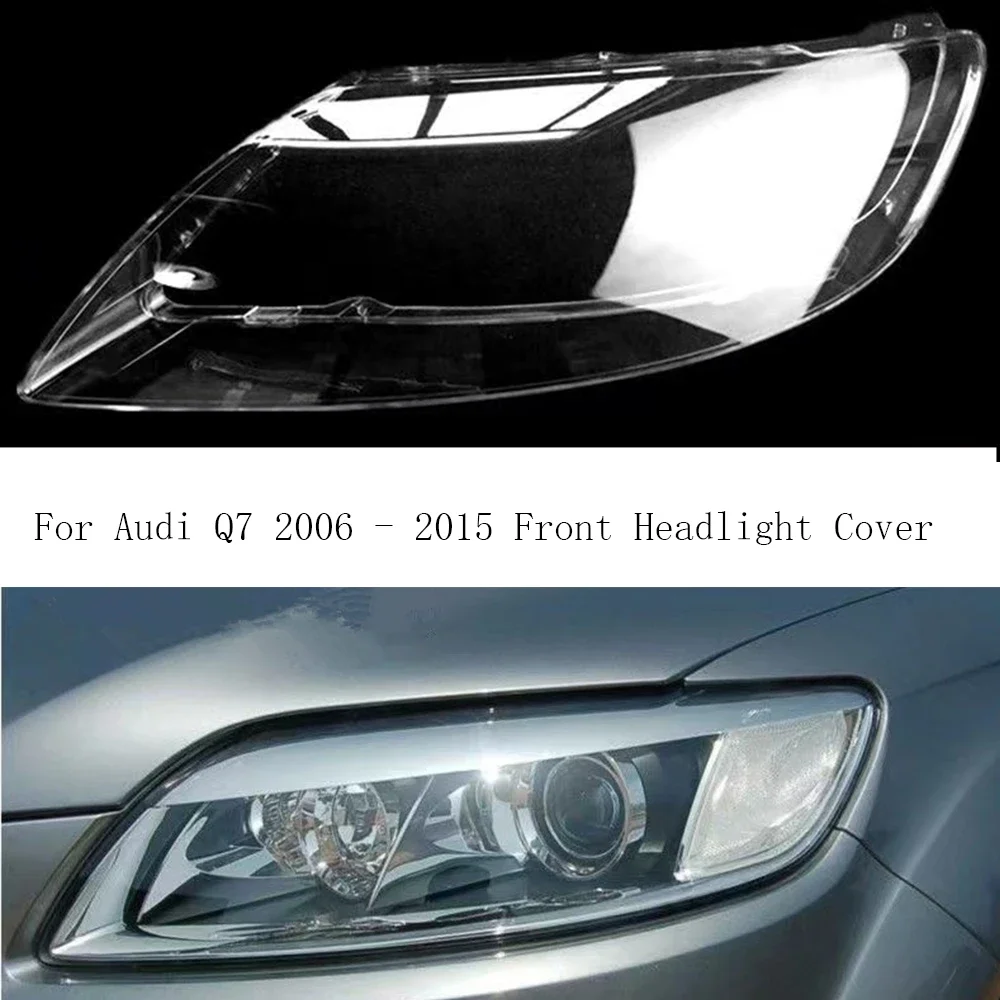 

For Audi Q7 2006 2007--2015 Front Headlight Cover Transparent Headlamp Lamp Shell Replace Original Lampshade Plexiglass