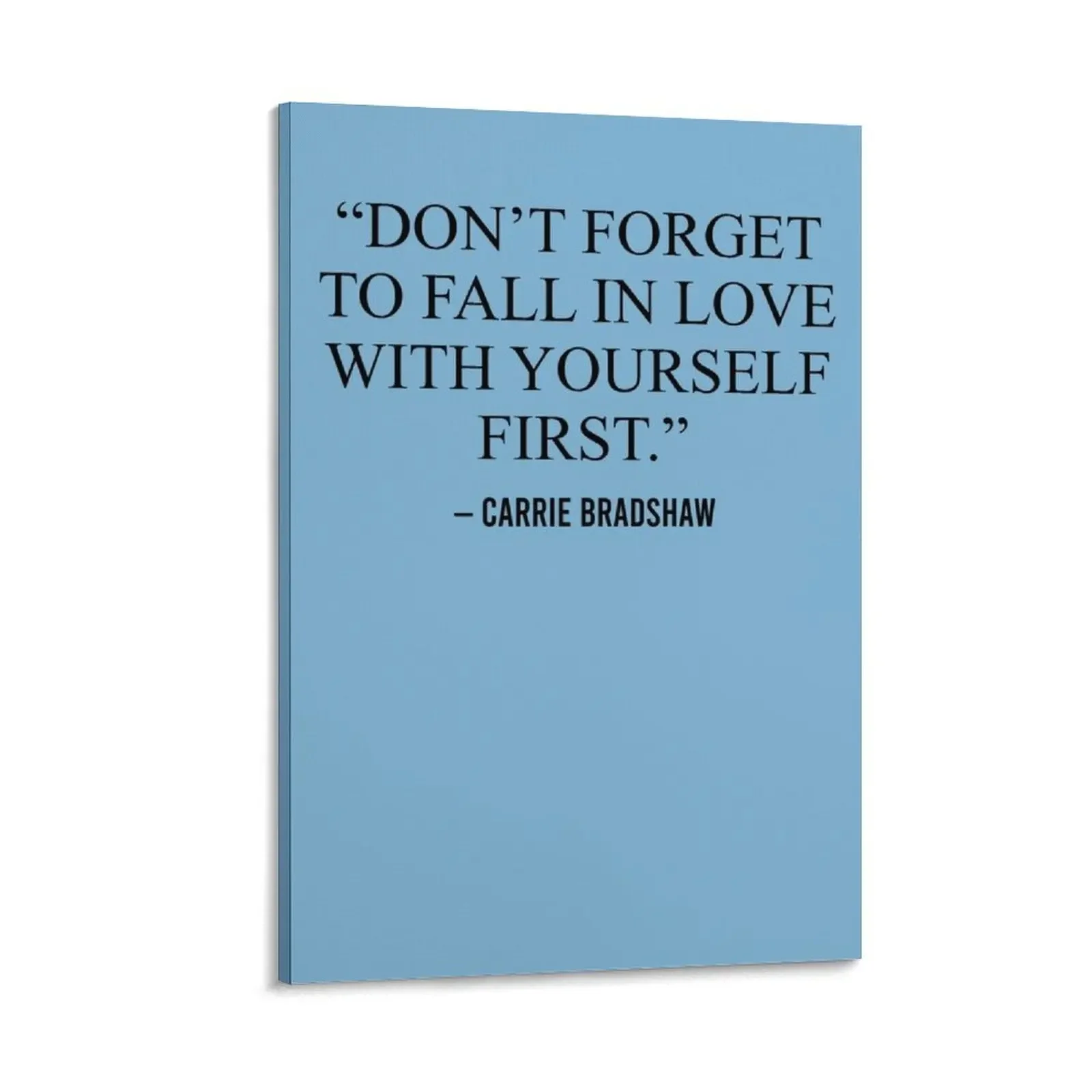 

Carrie Bradshaw Don T Forget to Fall in Love with Yourself First 41 Graphic Retro Canvas Painting