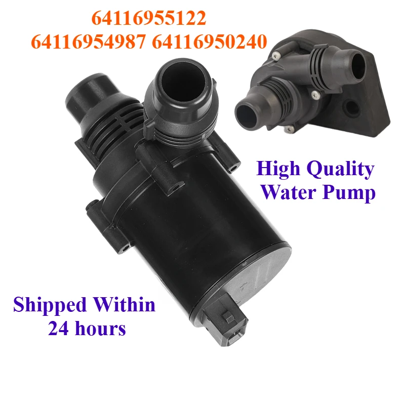 

64116955122 64116954987 64116950240 For X5 BMW E39 E60 E61 E63 E64 E65 E66 E67 Engine Electric Auxiliary Water Pump 12V