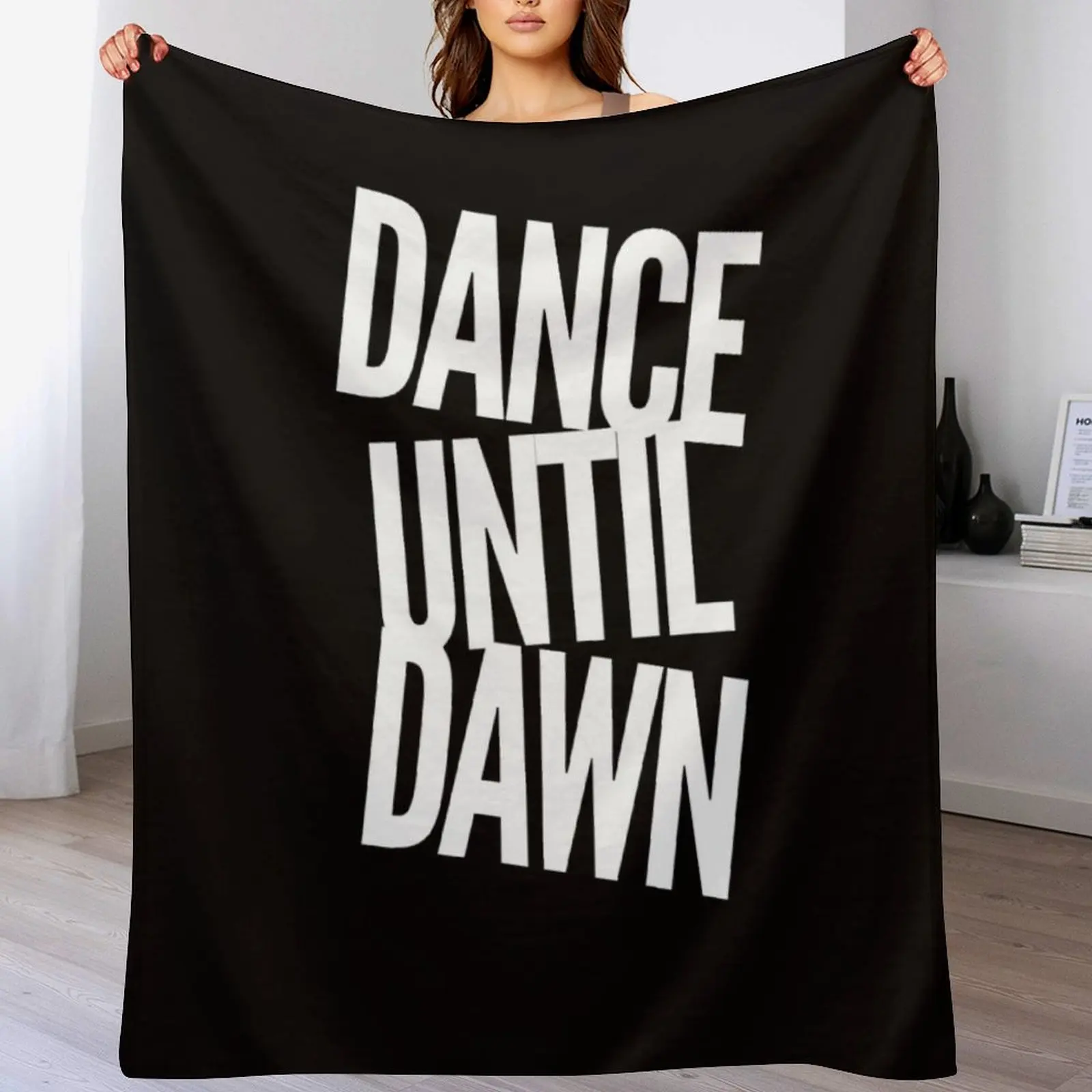 Dance Until Dawn Funny Music Throw Blanket Multi-Purpose anime Blankets