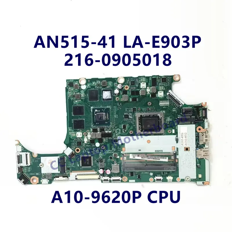 C5V08 LA-E903P Moederbord Voor Acer AN515-41 Laptop Moederbord Met A10-9620P Cpu 216-0905018 NBGPY11003 100% Getest Werken