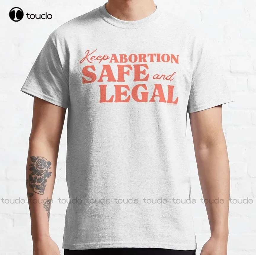 Keep Abortion Safe & Legal Classic T-Shirt Women Graphic Tshirt Funny Art Streetwear Cartoon Tee Fashion Tshirt Summer Xs-5Xl