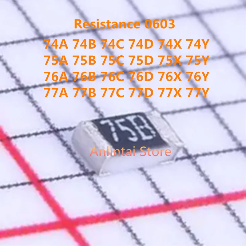 

100PCS SMD Resistance 1% 0603 74A 74B 74C 74D 74X 74Y 75A 75B 75C 75D 75X 75Y 76A 76B 76C 76D 76X 76Y 77A 77B 77C 77D 77X 77Y