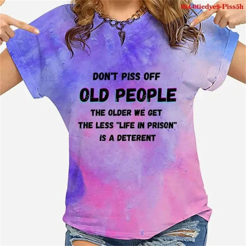 

Funny Don't Piss Off Old People Printed T-shirts For Women Summer Short Sleeve Cute Loose T-shirt Creative Personalized Tops