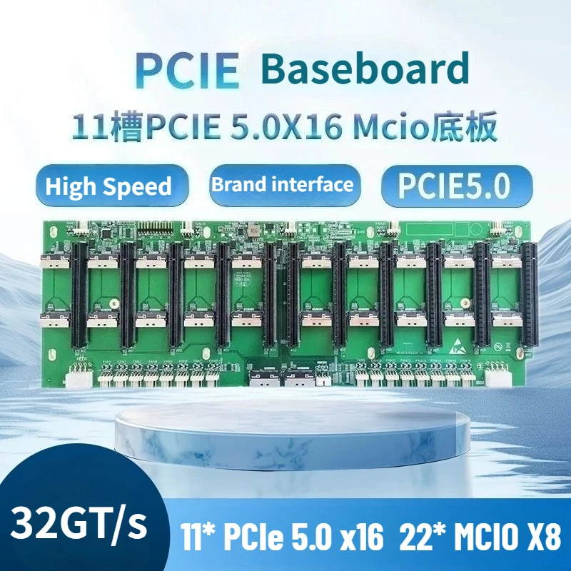 MCIO To 11* PCI-E 5.0 X16 Adapter Baseplate 10 Cards 11-slot Baseboard 22* MCIO X8 GPU Graphics Card for eGPU Server Motherboard