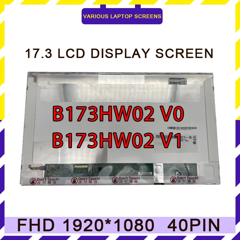 

B173HW02 V.0 B173HW02 V.1 N173HGE-L11 B173HW01 V.0 LP173WF1-TLB3 17.3 Inch Laptop LCD FHD 1920x1080 LVDS 40Pins