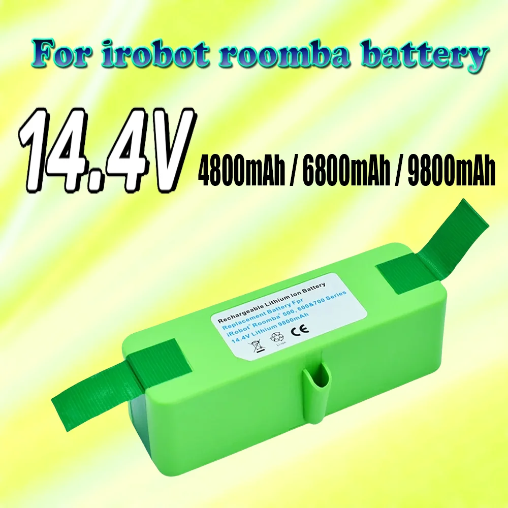 

14.4v 4.8Ah/6.8Ah/9.8Ah iRobot Roomba 500 600 700 800 series 560 620 650 700 770 780 880 rechargeable lithium battery