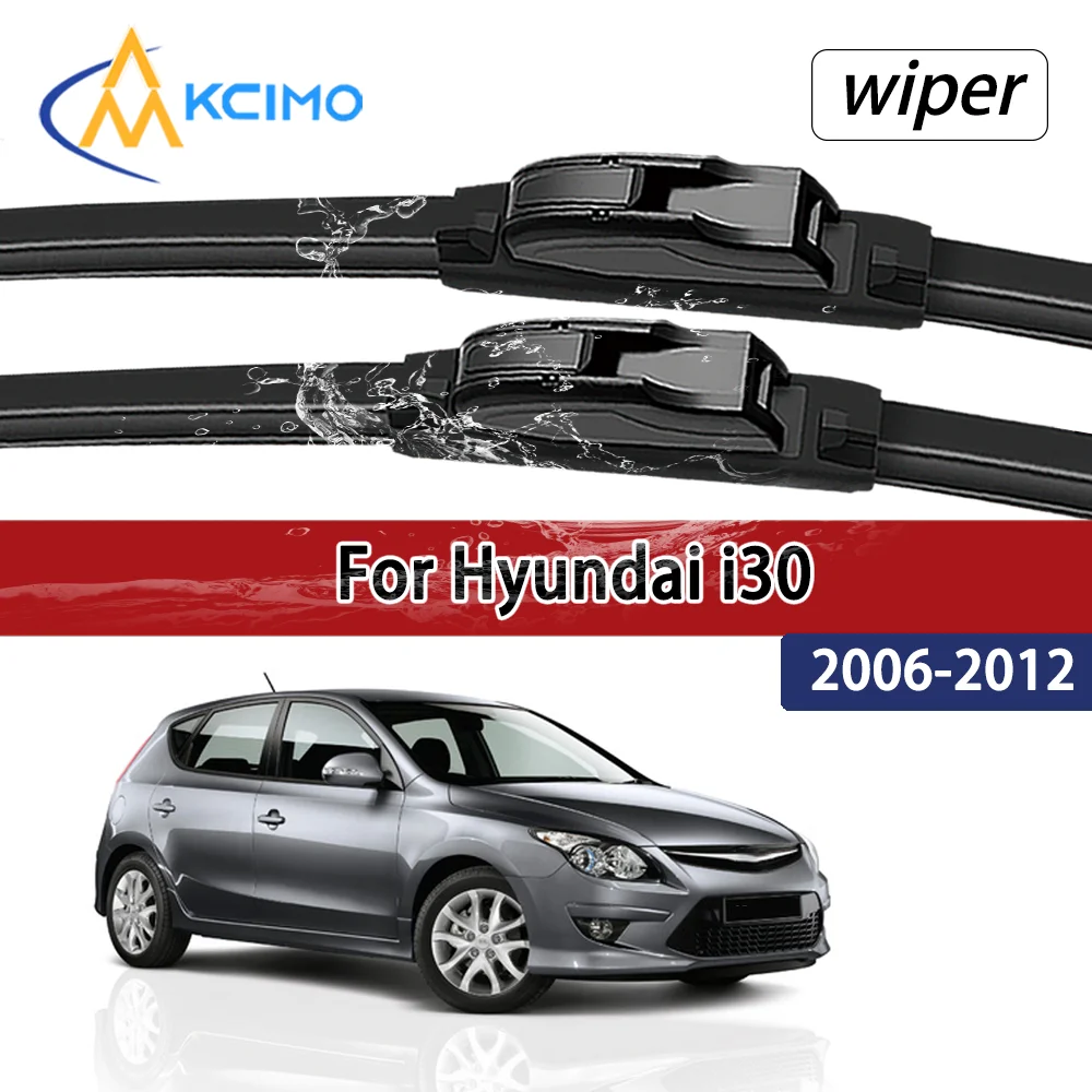 

For Hyundai i30 FD 2006-2012 2007 2008 Compatible Durable Silent Front Wiper Blades Car Windscreen Auto Window Accessories