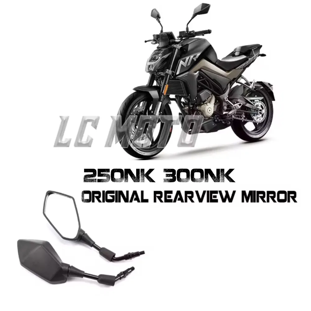 

For CFMOTO Accessories 250NK 300NK NK250 NK300 Original Mirror Motorcycle Original Mirror