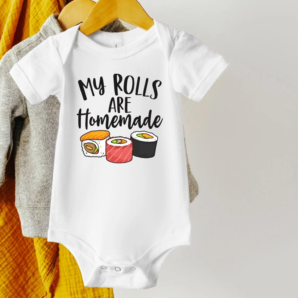 My Rolls Are Homemade Baby Bodysuit Sushi Food Funny Cute Baby Jumpsuit Clothes Toddler Infant Playsuit Bodysuit Outfits