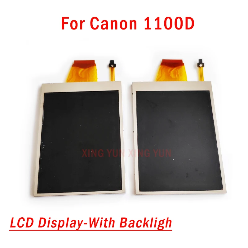 

1 PCS New LCD Display camera screen LCD For Canon 1100D T3 Repair Parts -With Backligh DSLR Digital Camera Repair Part-In Stock