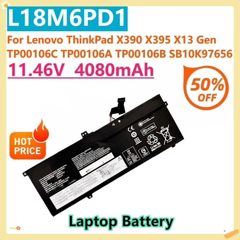 

For Lenovo ThinkPad X390 X395 X13 1st Gen TP00106C 02DL020 TP00106A TP00106B SB10K97656 11.46V 4080mAh L18M6PD1 Laptop Battery