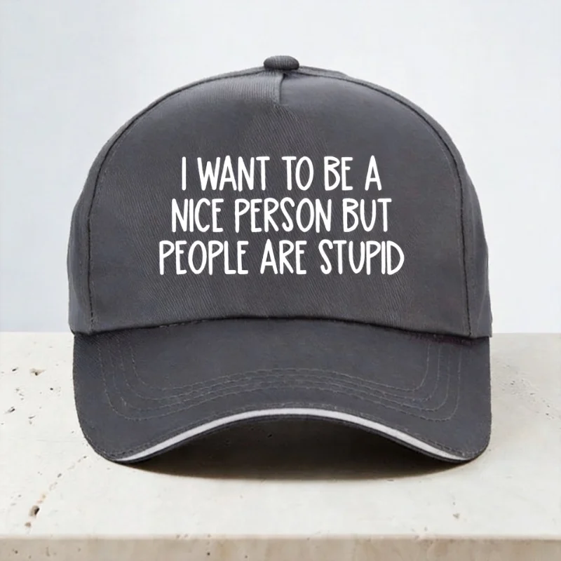 I want to be a nice person but people are stupid baseball cap fashion men women outdoor casual skull Adjustable Hat