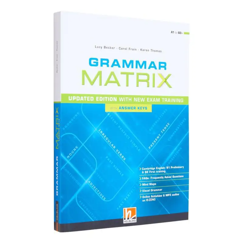 

GRAMMAR MATRIX Обновленное издание Ezone Lucy Becker Carol Frain Karen Издательство Томаса HELBLING 9783990890066 Книга