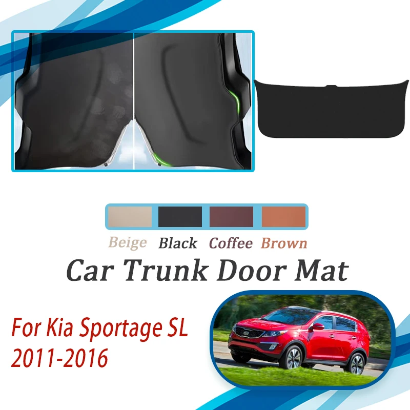 Car Tailgate Pads For Kia Sportage SL 2011 2012 2013 2014 2015 2016 Anti-dirty Rug Trunk Door Cover Leather Mat Auto Acesssories