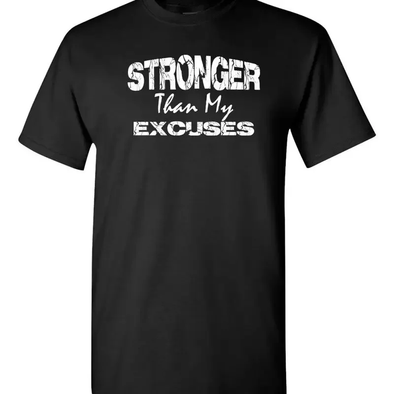 STRONGER Than My EXCUSES Workout Training Exercise Fitness MEN'S T Shirt 1074