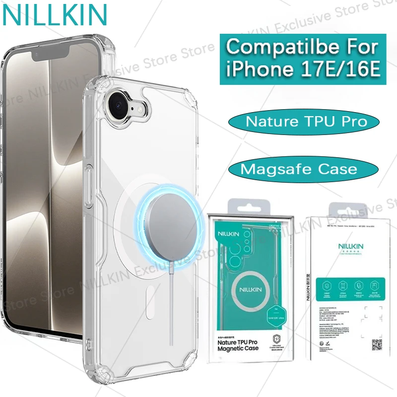 Nillkin For iPhone 17E/16E Nature TPU Pro Magnetic Transparent protective airbag phone Magsafe case protective cover For 17E 16E
