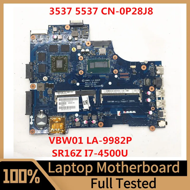 

CN-0P28J8 0P28J8 P28J8 For DELL 5537 3537 Laptop Motherboard VBW01 LA-9982P With SR16Z I7-4500U CPU 100% Full Tested Good