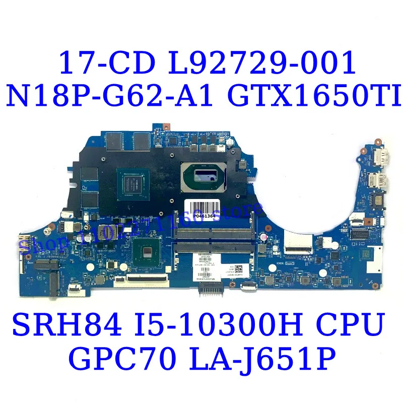 L92729-601 M04758-601 L92730-001 For HP 17-CD With I5-10300H/I7-10750H CPU LA-J651P Laptop Motherboard GTX1650TI 100%Tested Good