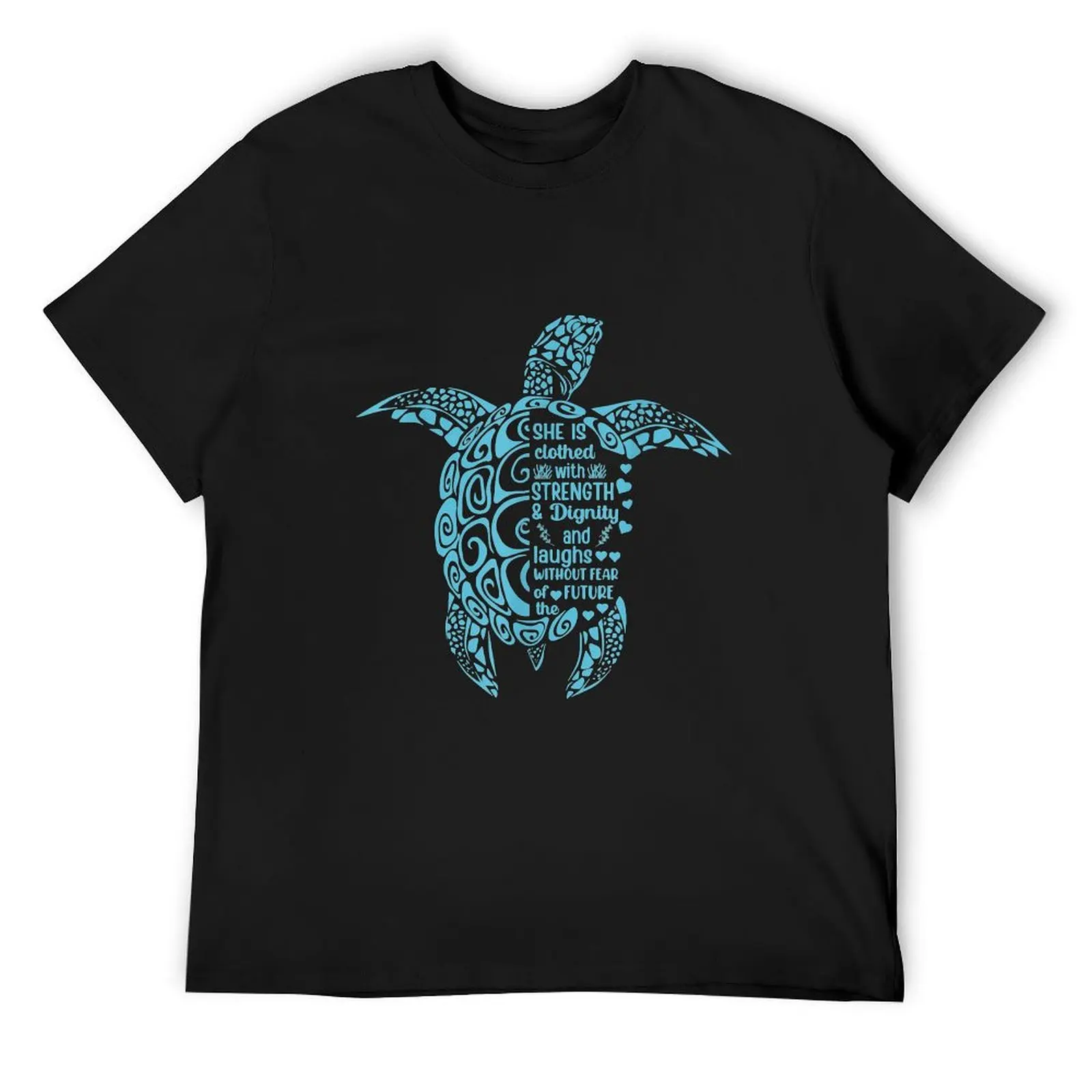 

Sea Turtle She Is Clothed With Strength And Dignity T-Shirt
