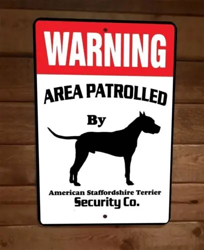 Warning Area Patrolled American Staffordshire Dog Security 8x12 Metal Sign