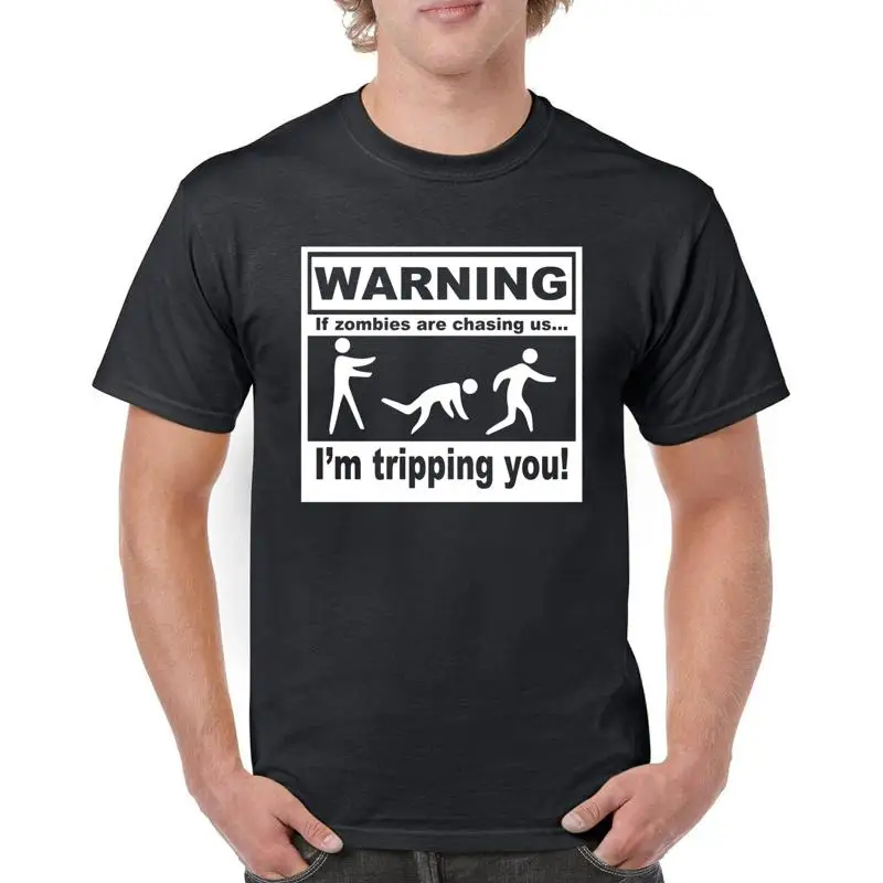 WARNING If Zombies Are Chasing Us I'm Tripping You T Shirt 0