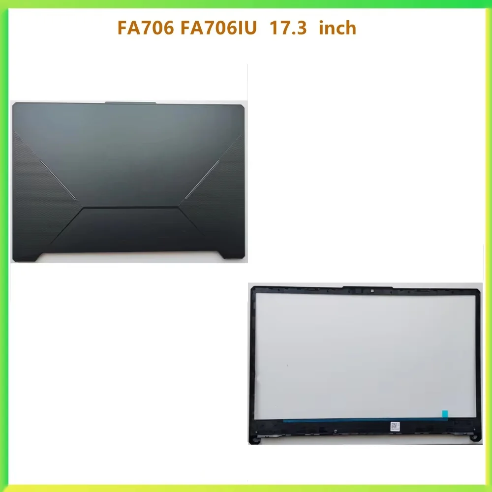 New Laptop LCD Back Cover case Bezel Front Frame Housing Case For FA706 FA706IU 17.3‘’ inch