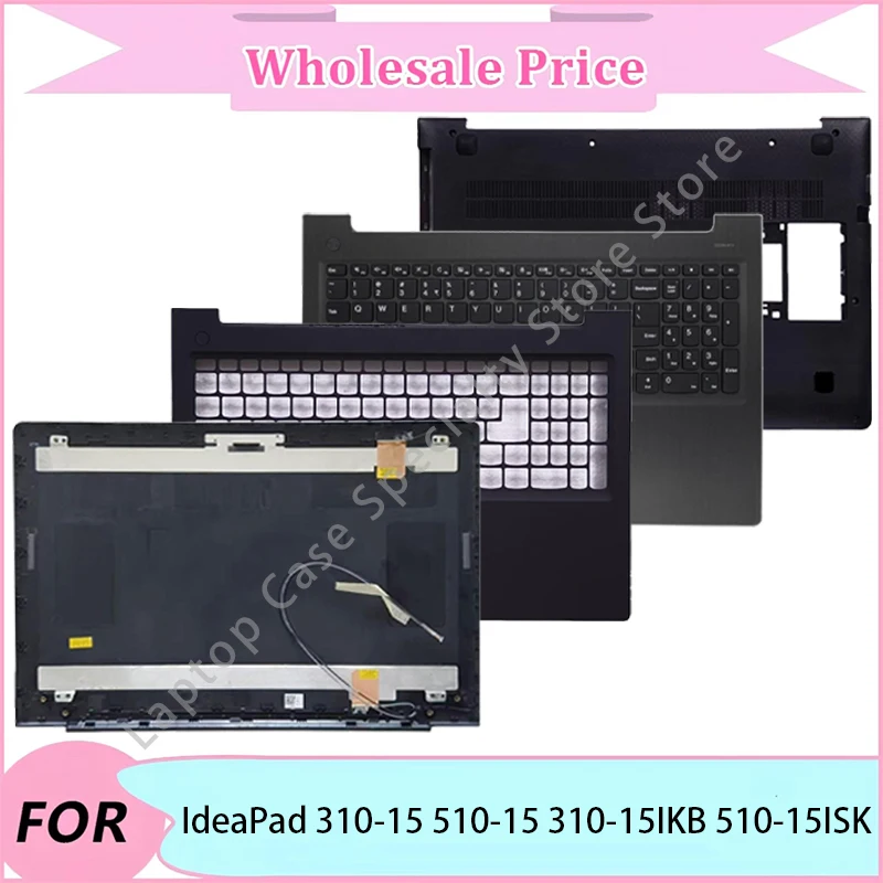 جديد لـ IdeaPad 310-15 510-15 310-15IKB 510-15ISK حافظة/مسند اليد/الغطاء السفلي/المفصلي/لوحة المفاتيح/الكمبيوتر المحمول LCD الغطاء الخلفي