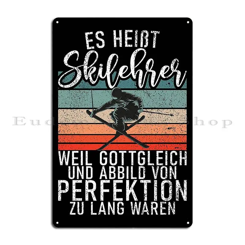 Ski Skier Ski Instructor Design Metal Plaque Pub Mural Vintage Club Create Wall Pub Tin Sign Poster