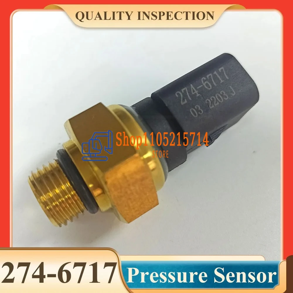 For Excavator E349D E370D E374D C7 C9 C15 274-6717 2746717 Oil Pressure Sensor