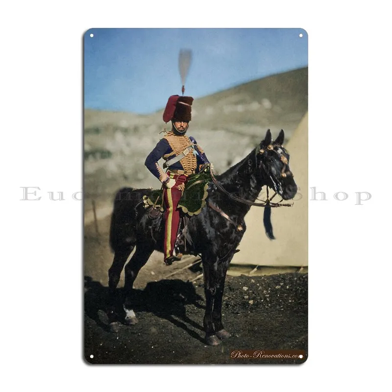 Hussar From The Crimean War Colourised Photo Metal Sign Designs Decoration Kitchen Club Printing Tin Sign Poster